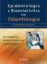 Imagem de Epidemiologia & Bioestatística em Odontologia