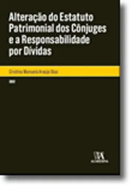 Imagem de Alteração do Estatuto Patrimonial dos Cônjuges e a Responsabilidade por Dívidas