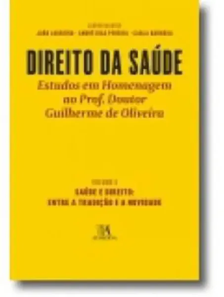 Imagem de Direito da Saúde V - Saúde e Direito: Entre a Tradição e a Novidade