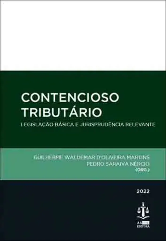 Imagem de Contencioso Tributário - Legislação Básica e Jurisprudência Relevante